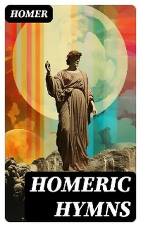 Homer / DigiCat |  Homeric Hymns | eBook | Sack Fachmedien