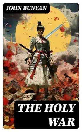 Bunyan |  The Holy War | eBook | Sack Fachmedien