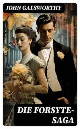 Galsworthy |  Die Forsyte-Saga | eBook | Sack Fachmedien