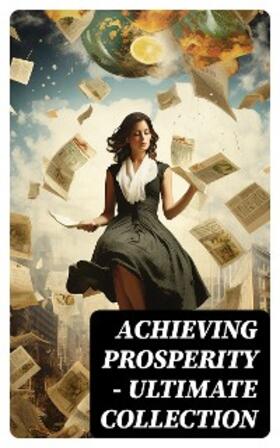 Machiavelli / Hubbard / Allen |  Achieving Prosperity - Ultimate Collection | eBook | Sack Fachmedien