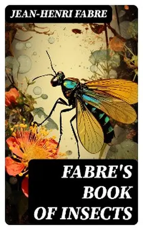 Fabre / Stawell |  Fabre's Book of Insects | eBook | Sack Fachmedien