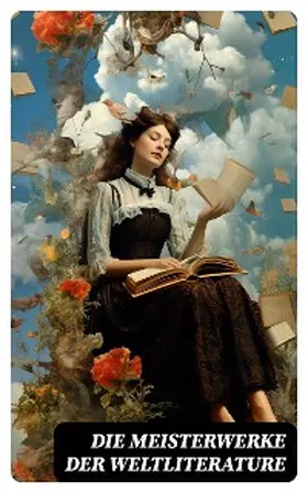 Goethe / Rilke / Dickens |  Die Meisterwerke der Weltliterature | eBook | Sack Fachmedien