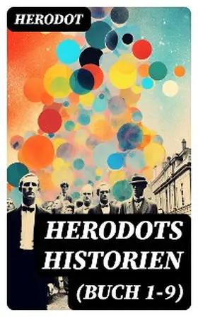 Herodot |  Herodots Historien (Buch 1-9) | eBook | Sack Fachmedien