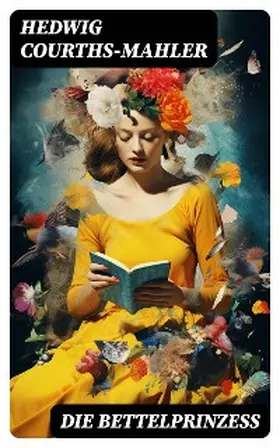 Courths-Mahler |  Die Bettelprinzeß | eBook | Sack Fachmedien