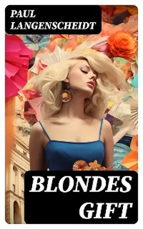 Langenscheidt |  Blondes Gift | eBook | Sack Fachmedien