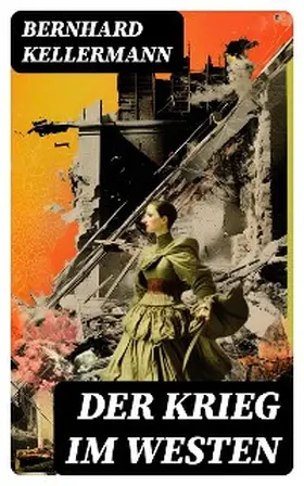 Kellermann |  Der Krieg im Westen | eBook | Sack Fachmedien