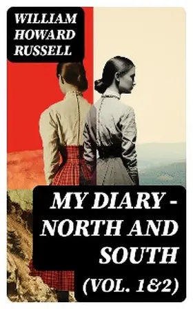 Russell |  My Diary - North and South (Vol. 1&2) | eBook | Sack Fachmedien