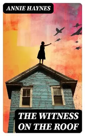 Haynes |  The Witness on the Roof | eBook | Sack Fachmedien