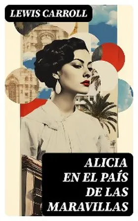 Carroll | Alicia en el País de las Maravillas | E-Book | www.sack.de