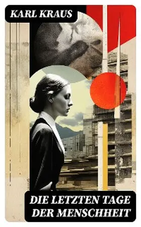 Kraus |  Die letzten Tage der Menschheit | eBook | Sack Fachmedien