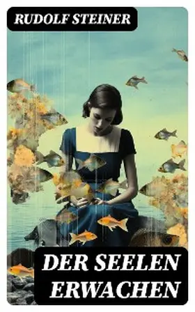 Steiner |  Der Seelen Erwachen | eBook | Sack Fachmedien