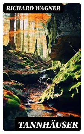 Wagner |  Tannhäuser | eBook | Sack Fachmedien