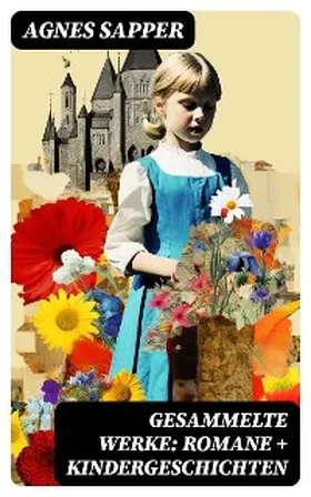 Sapper |  Gesammelte Werke: Romane + Kindergeschichten | eBook | Sack Fachmedien