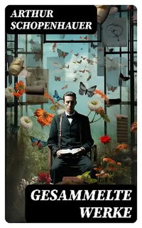 Schopenhauer |  Gesammelte Werke | eBook | Sack Fachmedien