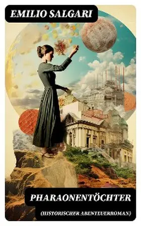 Salgari |  Pharaonentöchter (Historischer Abenteuerroman) | eBook | Sack Fachmedien