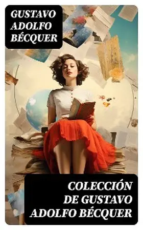 Bécquer |  Colección de Gustavo Adolfo Bécquer | eBook | Sack Fachmedien