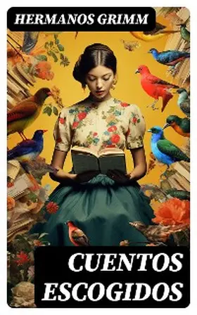 Grimm |  Cuentos escogidos | eBook | Sack Fachmedien