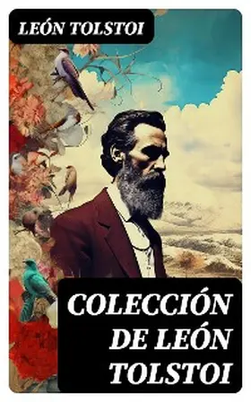 Tolstoi |  Colección de León Tolstoi | eBook | Sack Fachmedien