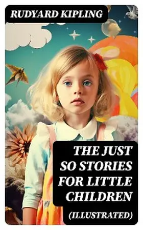 Kipling | The Just So Stories for Little Children (Illustrated) | E-Book | www.sack.de