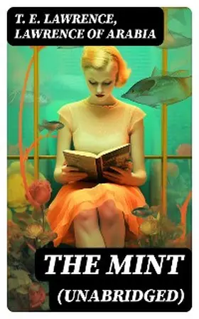 Lawrence / Arabia |  The Mint (Unabridged) | eBook | Sack Fachmedien