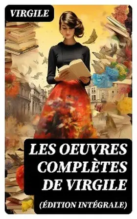 Virgile |  Les Oeuvres Complètes de Virgile (Édition intégrale) | eBook | Sack Fachmedien