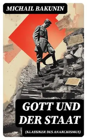 Bakunin | Gott und der Staat (Klassiker des Anarchismus) | E-Book | www.sack.de