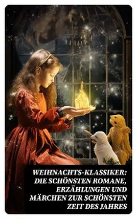 Raabe / Fontane / May |  Weihnachts-Klassiker: Die schönsten Romane, Erzählungen und Märchen zur schönsten Zeit des Jahres | eBook | Sack Fachmedien