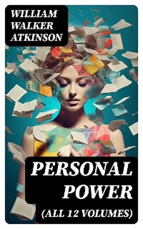 Atkinson |  PERSONAL POWER (All 12 Volumes) | eBook | Sack Fachmedien