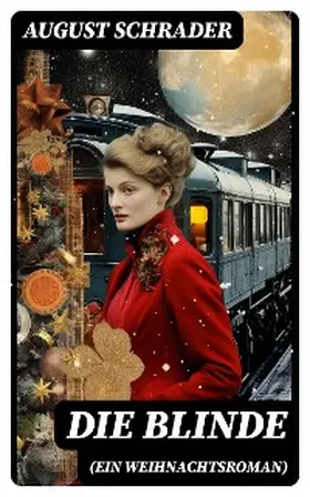 Schrader |  Die Blinde (Ein Weihnachtsroman) | eBook | Sack Fachmedien