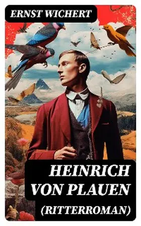 Wichert |  Heinrich von Plauen (Ritterroman) | eBook | Sack Fachmedien