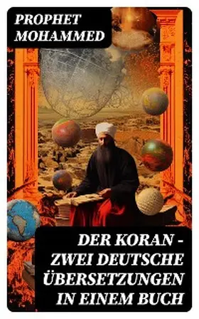 Mohammed |  Der Koran - Zwei deutsche Übersetzungen in einem Buch | eBook | Sack Fachmedien