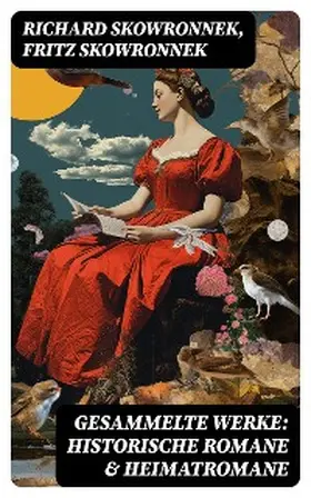 Skowronnek |  Gesammelte Werke: Historische Romane & Heimatromane | eBook | Sack Fachmedien