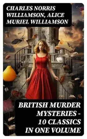 Williamson |  BRITISH MURDER MYSTERIES - 10 Classics in One Volume | eBook | Sack Fachmedien
