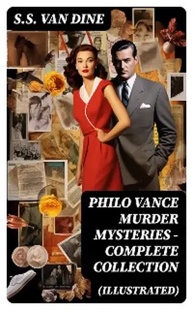 Dine |  PHILO VANCE MURDER MYSTERIES - Complete Collection (Illustrated) | eBook | Sack Fachmedien