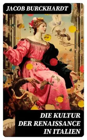 Burckhardt |  Die Kultur der Renaissance in Italien | eBook | Sack Fachmedien