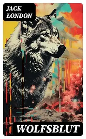 London |  Wolfsblut | eBook | Sack Fachmedien