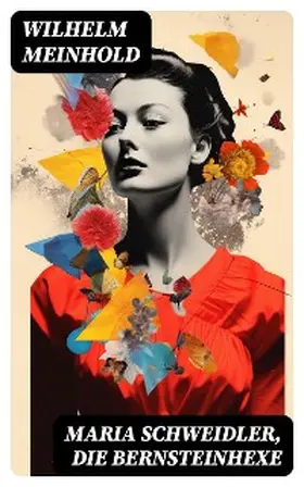 Meinhold |  Maria Schweidler, die Bernsteinhexe | eBook | Sack Fachmedien