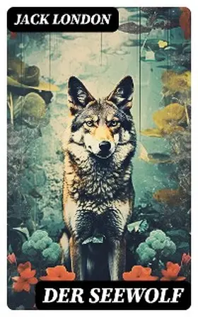 London |  Der Seewolf | eBook | Sack Fachmedien