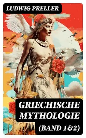 Preller |  Griechische Mythologie (Band 1&2) | eBook | Sack Fachmedien