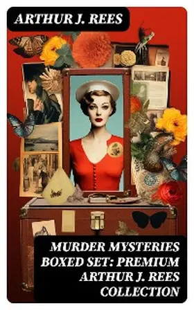 Rees |  MURDER MYSTERIES Boxed Set: Premium Arthur J. Rees Collection | eBook | Sack Fachmedien