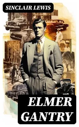 Lewis |  Elmer Gantry | eBook | Sack Fachmedien