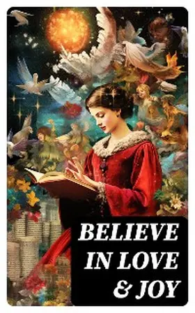 Lagerlöf / Wells / May |  Believe in Love & Joy | eBook | Sack Fachmedien