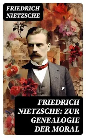 Nietzsche |  Friedrich Nietzsche: Zur Genealogie der Moral | eBook | Sack Fachmedien