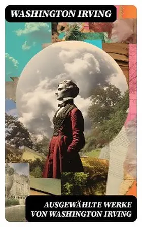 Irving |  Ausgewählte Werke von Washington Irving | eBook | Sack Fachmedien