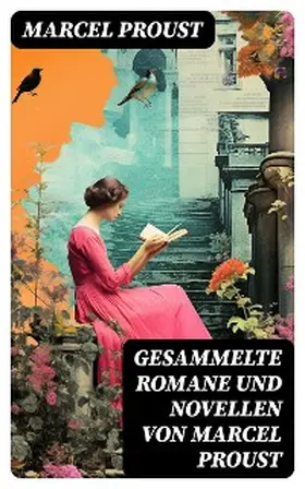 Proust |  Gesammelte Romane und Novellen von Marcel Proust | eBook | Sack Fachmedien