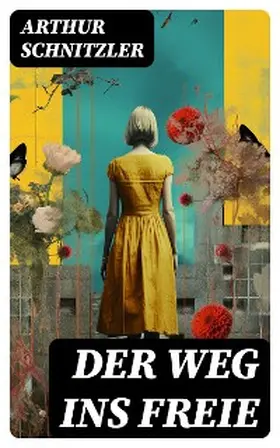 Schnitzler |  Der Weg ins Freie | eBook | Sack Fachmedien