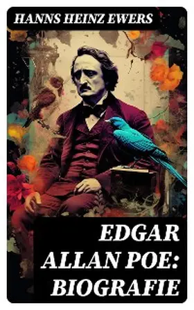 Ewers |  Edgar Allan Poe: Biografie | eBook | Sack Fachmedien