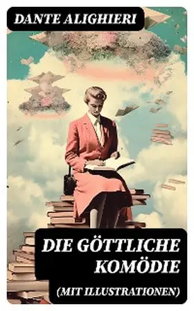  Die göttliche Komödie (Mit Illustrationen) | eBook | Sack Fachmedien