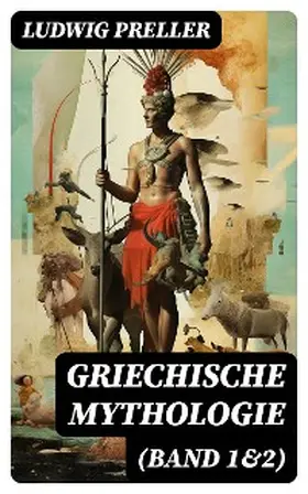 Preller |  Griechische Mythologie (Band 1&2) | eBook | Sack Fachmedien