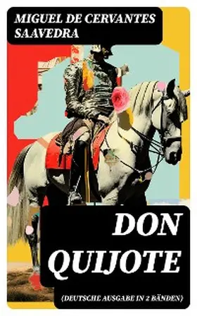 Cervantes Saavedra |  Don Quijote (Deutsche Ausgabe in 2 Bänden) | eBook | Sack Fachmedien
